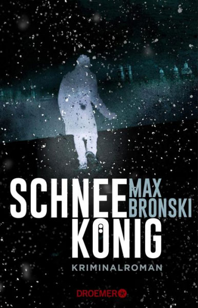Schneekönig, Max Bronski Kriminalroman